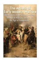 The Advent of Early Modern Warfare