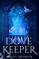 Dove Keeper