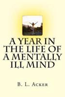 A Year in the Life of a Mentally Ill Mind