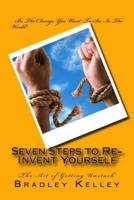 Seven Steps to Re-Invent Yourself