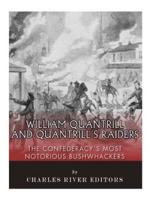 William Quantrill and Quantrill's Raiders