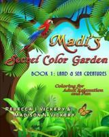 Madi's Secret Color Garden