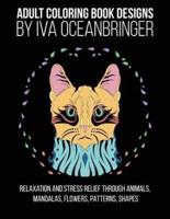 Adult Coloring Book Designs by Iva Oceanbringer