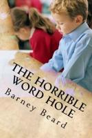 The Horrible Word Hole