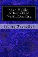 Eben Holden A Tale of the North Country