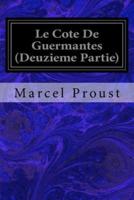 Le Cote De Guermantes (Deuzieme Partie)