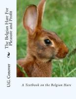 The Belgian Hare for Pleasure and Profit