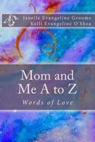 Mom and Me A to Z