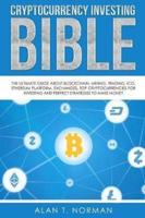 Cryptocurrency Investing Bible