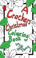 A Crackers Christmas Colouring Book