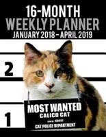 2018-2019 Weekly Planner - Most Wanted Calico Cat