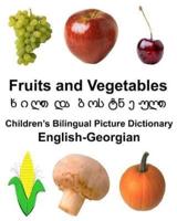 English-Georgian Fruits and Vegetables Children's Bilingual Picture Dictionary