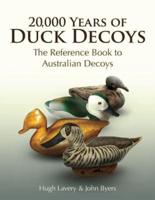 20,000 Years of Duck Decoys