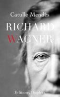 Mendès, Richard Wagner