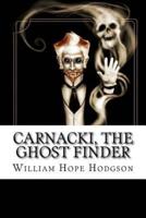 Carnacki, The Ghost Finder