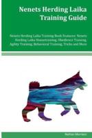 Nenets Herding Laika Training Guide Nenets Herding Laika Training Book Features