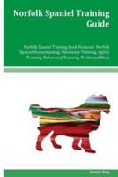Norfolk Spaniel Training Guide Norfolk Spaniel Training Book Features