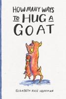 How Many Ways to Hug a Goat