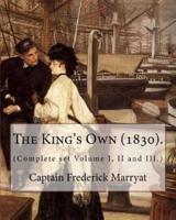 The King's Own (1830). By