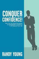 Conquer Confidence