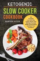 Ketogenic Slow Cooker Cookbook