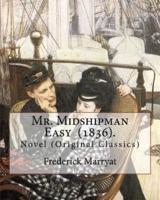Mr. Midshipman Easy (1836). By