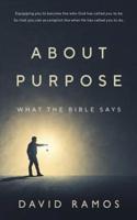 What The Bible Says About Purpose