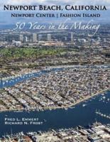 Newport Beach, California - Newport Center Fashion Island - 50 Years in the Making
