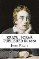 Keats - Poems Published in 1820