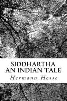 Siddhartha An Indian Tale