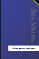 Fishing Vessel Deckhand Work Log