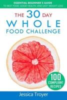 The 30 Day Whole Food Challenge