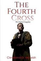 The Fourth Cross