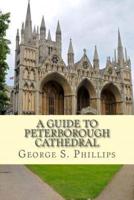 A Guide to Peterborough Cathedral