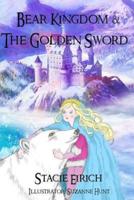 Bear Kingdom & The Golden Sword