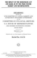 The Impact of the Dodd-Frank ACT and Basel III on the Fixed Income Market and Securitizations