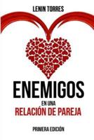 Enemigos En Una Relacion De Pareja