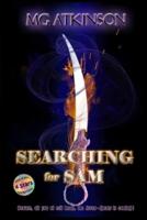 Searching for Sam