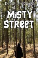 Misty Street