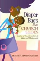 Diaper Bag and Church Shoes