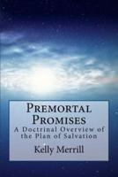 Premortal Promises
