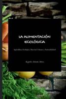 La Alimentacion Ecologica - Segunda Edicion