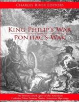 King Philip's War and Pontiac's War