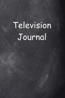 Televsion Journal Chalkboard Design