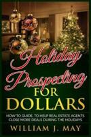 Holiday Prospecting for Dollars
