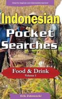 Indonesian Pocket Searches - Food & Drink - Volume 1