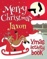 Merry Christmas Jaxon - Xmas Activity Book