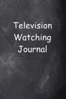 Television Watching Journal Chalkboard Design