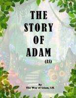 The Story of Adam (AS)