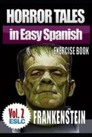 Horror Tales in Easy Spanish Exercise Book 2